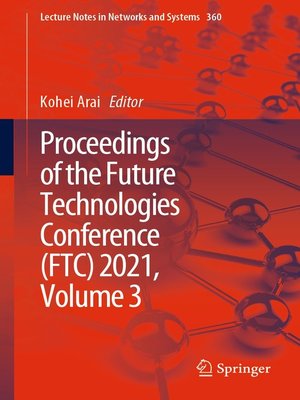 cover image of Proceedings of the Future Technologies Conference (FTC) 2021, Volume 3